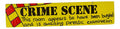 Bright yellow "Crime Scene" door sign with red caution tape design, reading "This room appears to have been burgled and is awaiting forensic examination."